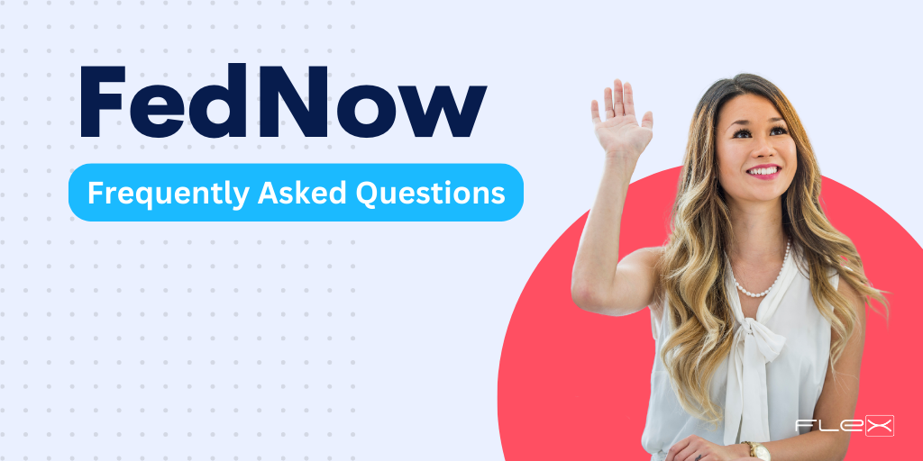 Fednow Frequently Asked Questions